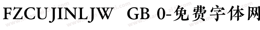 FZCUJINLJW  GB 0字体转换